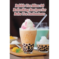 Bubble Tea Bliss: 94 Refreshing Recipes for Boba Tea Enthusiasts