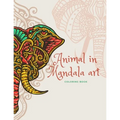 Animal in Mandala art: COLORING BOOK 8.5"×11" 40 Pages .. 20 for Practice