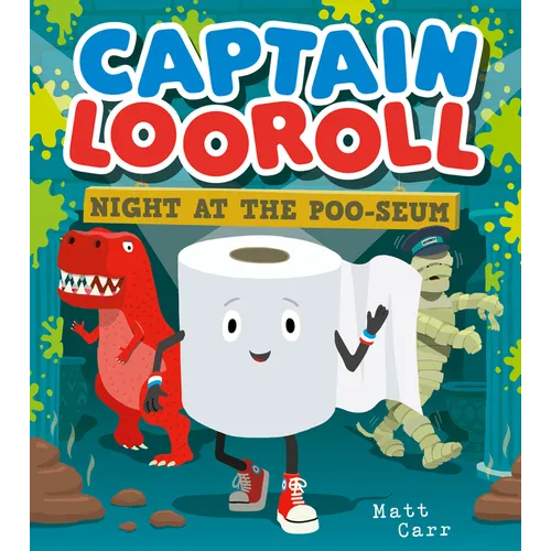 Captain Looroll: Night at the Poo-Seum