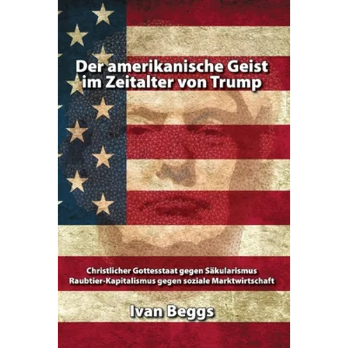 Der amerikanische Geist im Zeitalter von Trump