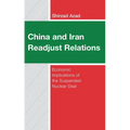 China and Iran Readjust Relations: Economic Implications of the Suspended Nuclear Deal