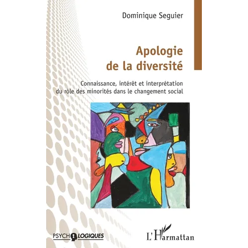 Apologie de la diversité: Connaissance, intérêt et interprétation du rôle des minorités dans le changement social