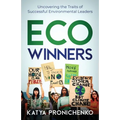 Eco Winners: Uncovering the Traits of Successful Environmental Leaders