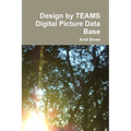 Design by TEAMS Digital Picture Data Base