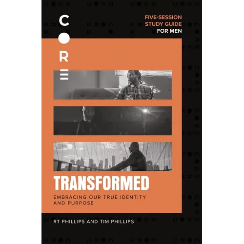 Transformed Bible Study Guide: Embracing Our True Identity and Purpose