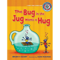 #1 the Bug in the Jug Wants a Hug: A Short Vowel Sounds Book