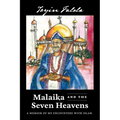 Malaika and the Seven Heavens: A Memoir of My Encounters with Islam