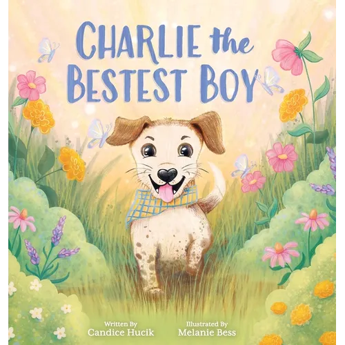 Charlie the Bestest Boy