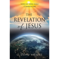 The Revelation of Jesus: Verse by Verse Bible Commentary
