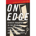 On Edge: Gender and Genre in the Work of Shirley Jackson, Patricia Highsmith, and Leigh Brackett