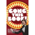 Gong This Book! The Uncensored History of Television's Wildest Talent Show (hardback)
