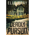 Deadly Pursuit: (Arrington Mystery)