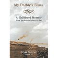 My Daddy's Blues: A Childhood Memoir from the Land of Huck & Jim