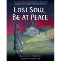 Lost Soul, Be at Peace: A Graphic Novel