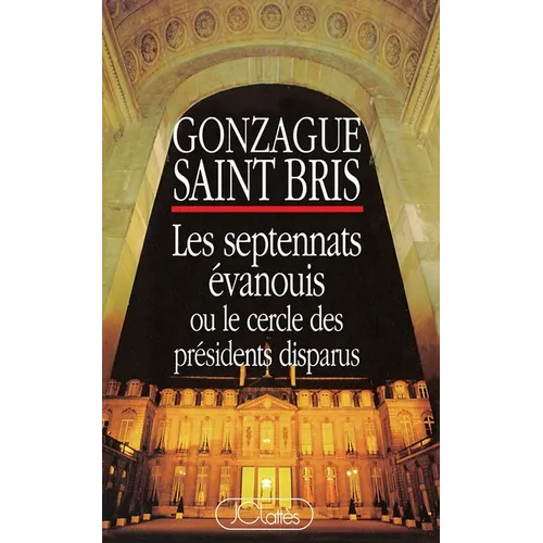Les Septennats évanouis