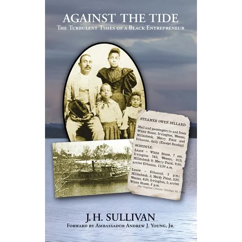 Against the Tide: The Turbulent Times of a Black Entrepreneur - Hardcover