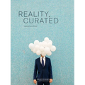 Reality, Curated