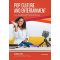 Pop Culture and Entertainment in the Twenty-First Century