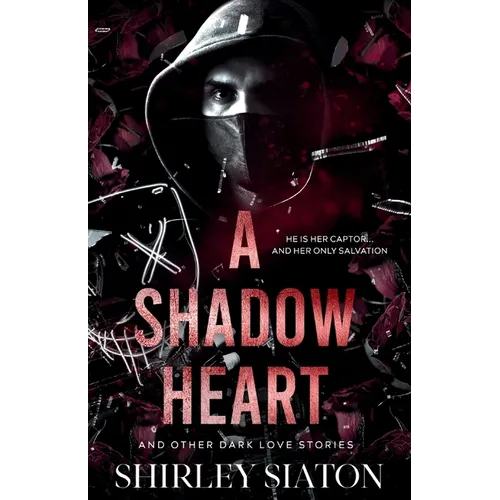A Shadow Heart