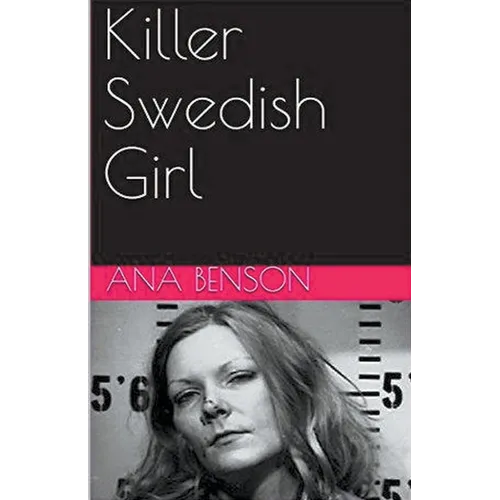 Killer Swedish Girl