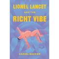 Lionel Lancet and the Right Vibe