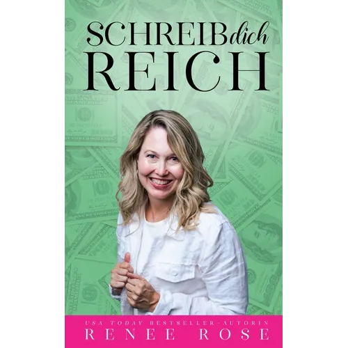 Schreib dich reich: 7 praktische Schritte, um mit deinen Büchern Überfluss zu manifestieren