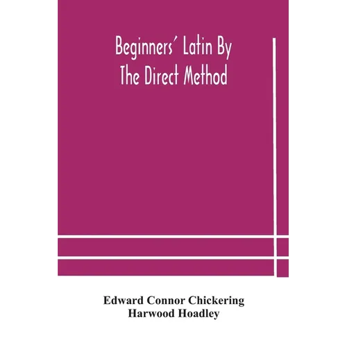 Beginners' Latin By The Direct Method