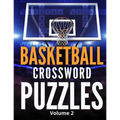 Basketball Crossword Puzzles (Volume 2): 8.5x11 Trivia Puzzle Book for Fans and Players