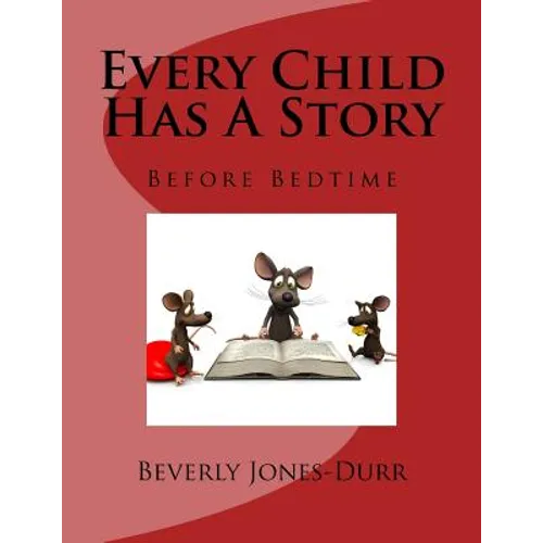 Every Child Has a Story: Before Bedtime