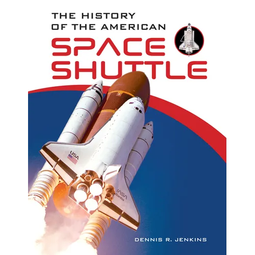 The History of the American Space Shuttle