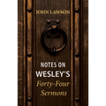 Notes on Wesley's Forty-Four Sermons