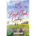 Brush Creek Cowboy: Christian Contemporary Western Romance