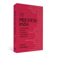 The Priestess Path: Build Your Inner Strength