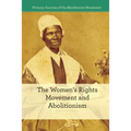 The Women's Rights Movement and Abolitionism