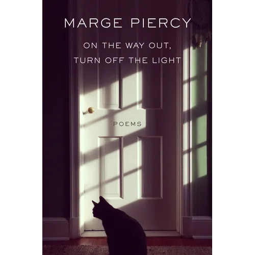 On the Way Out, Turn Off the Light: Poems