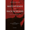Watchfiends and Rack Screams: Artaud's Last Unpublished Work