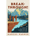 Breakthrough!: 5 Essential Strategies for Freedom, Healing, and Wholeness