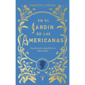 En El Jardín de Las Americanas / In the Garden of the Americans