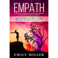 Empath: A Practical Healing Guide for Empaths and Highly Sensitive People: Learn How to Stop Absorbing Negative Energies, Rega
