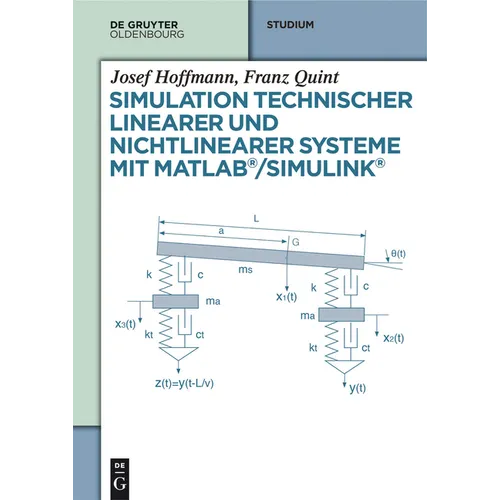 Simulation technischer linearer und nichtlinearer Systeme mit MATLAB/Simulink