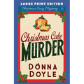 Christmas Cake Murder: Large Print Edition