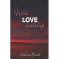 What Love Washed Up