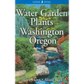 Water Garden Plants for Washington and Oregon