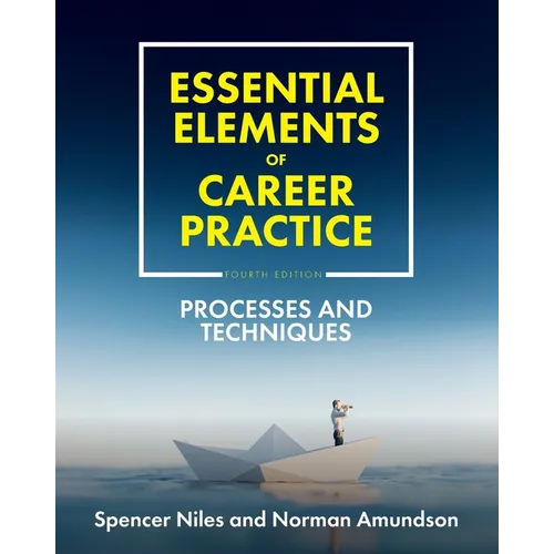 Essential Elements of Career Practice: Processes and Techniques