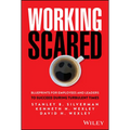 Working Scared: Blueprints for Employees and Leaders to Succeed During Turbulent Times
