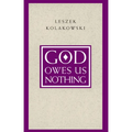 God Owes Us Nothing: A Brief Remark on Pascal's Religion and on the Spirit of Jansenism