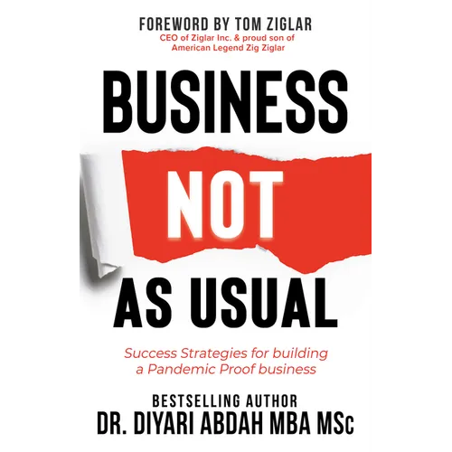 Business Not as Usual: Success Strategies for Building a Pandemic Proof Business