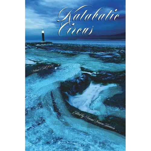 Katabatic Circus (Volume 1)