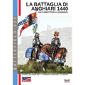 La battaglia di Anghiari 1440: Dai condottieri a Leonardo