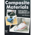 Composite Materials Fabrication Handbook #2
